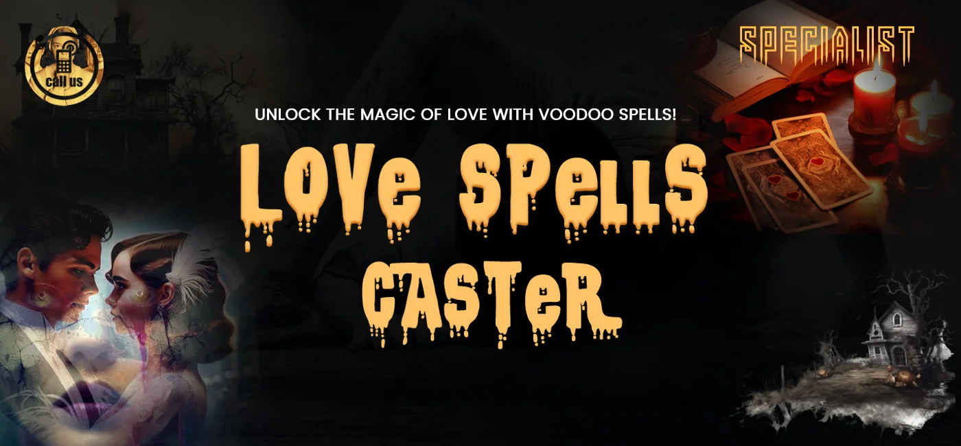 Love Spells Caster